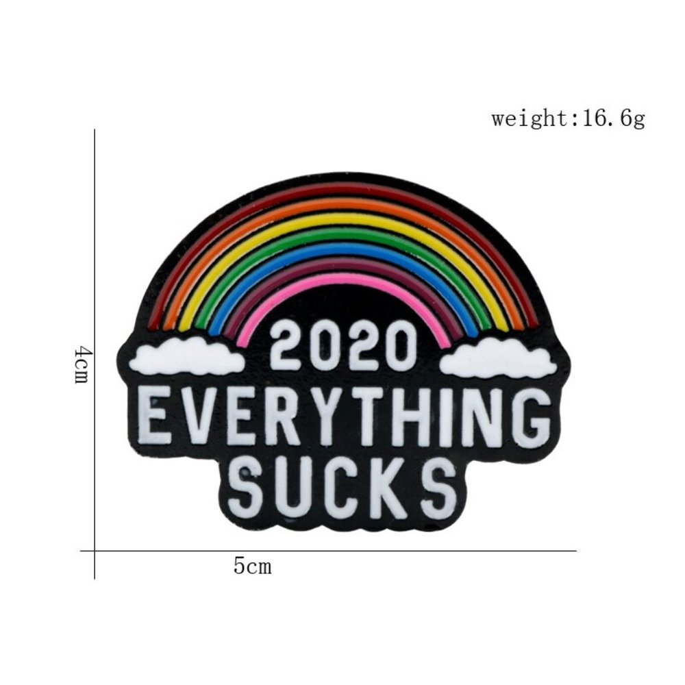2020 Everything Sucks Enamel Pin